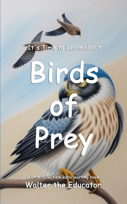 It’s Time to Learn about Birds of Prey
