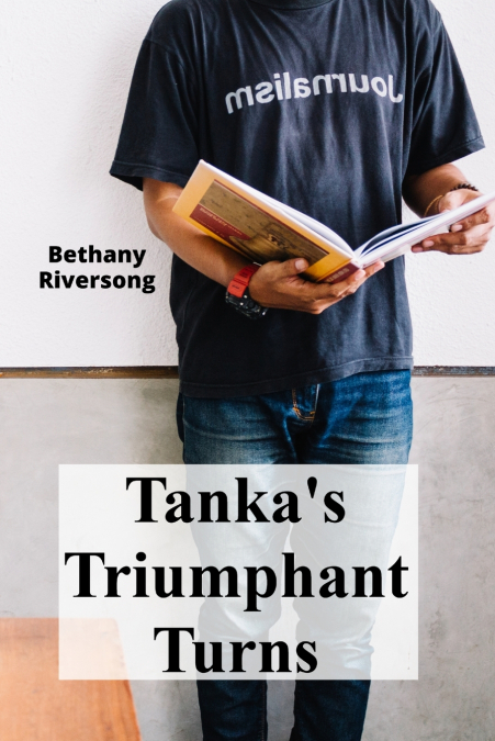 Tanka’s Triumphant Turns