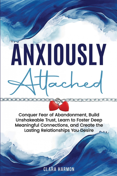 Anxiously Attached