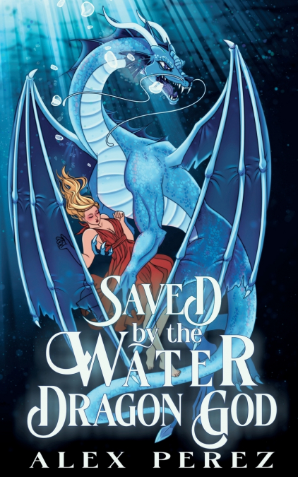 Saved By The Water Dragon God