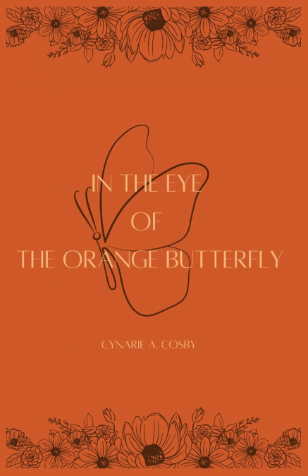 In The Eye of The Orange Butterfly