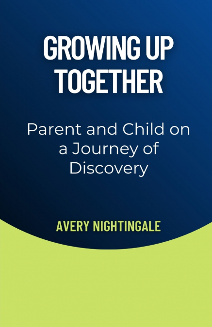 Growing Up Together