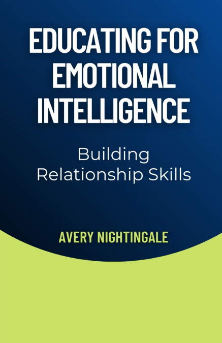 Educating for Emotional Intelligence