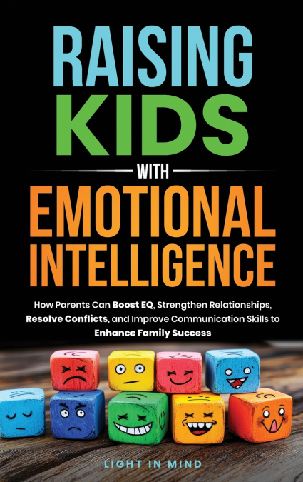 Raising Kids With Emotional Intelligence
