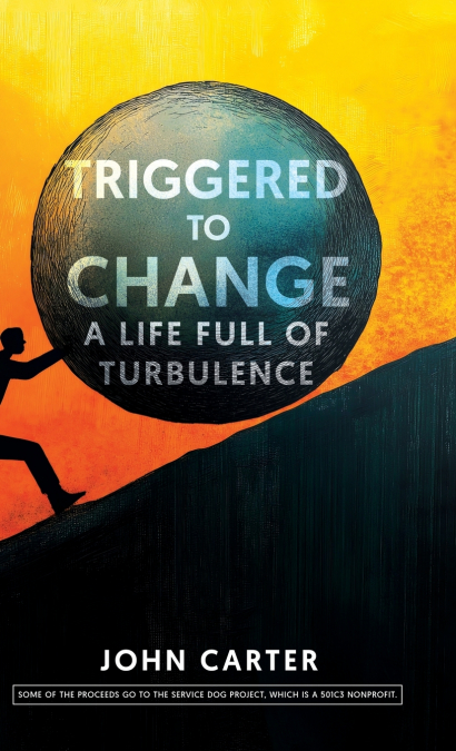 Triggered To Change