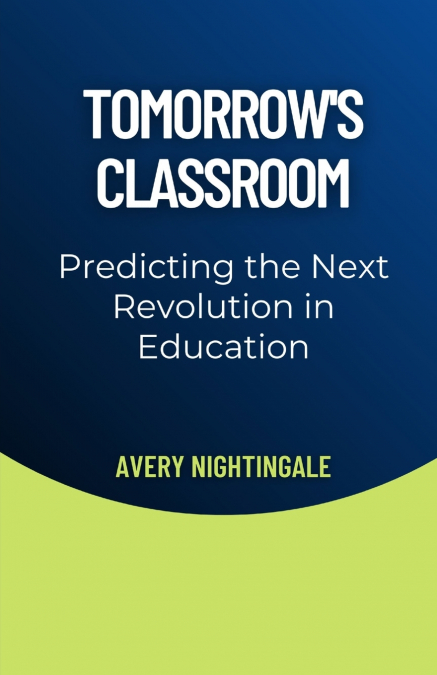 Tomorrow’s Classroom