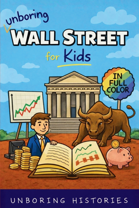 Unboring Wall Street for Kids