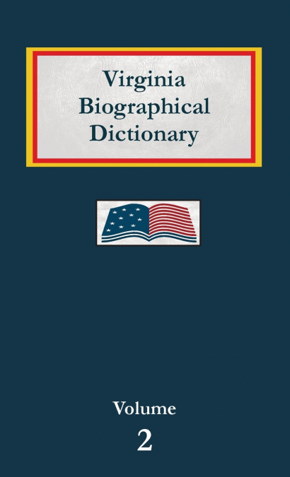 Virginia Biographical Dictionary - Volume 2