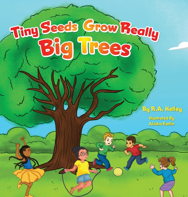 Tiny Seeds Grow Big Trees