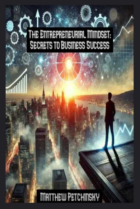 The Entrepreneurial Mindset