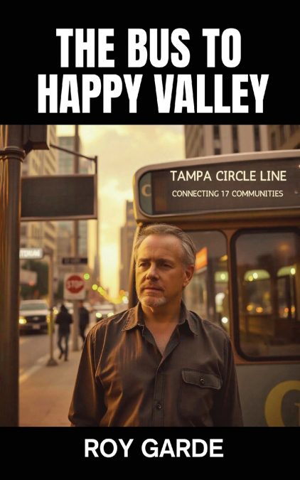The Bus to Happy Valley