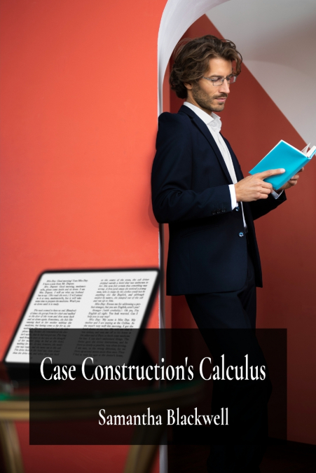 Case Construction’s Calculus