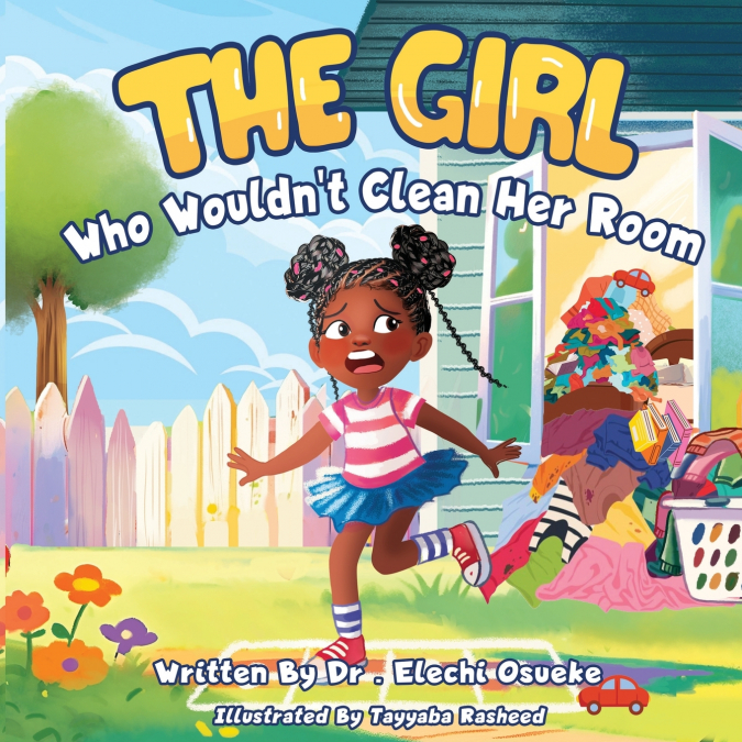 The Girl Who Wouldn’t Clean Her Room