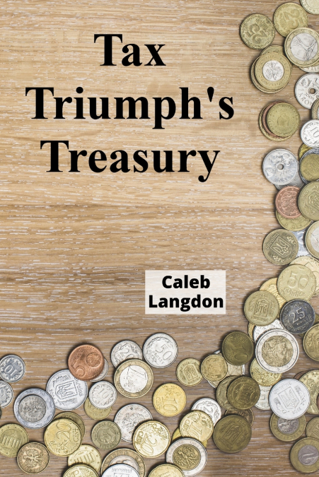 Tax Triumph’s Treasury