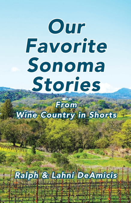 Our Favorite Sonoma Stories