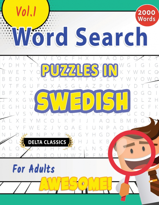 WORD SEARCH PUZZLES IN SWEDISH FOR ADULTS - AWESOME! VOL.1 - DELTA CLASSICS