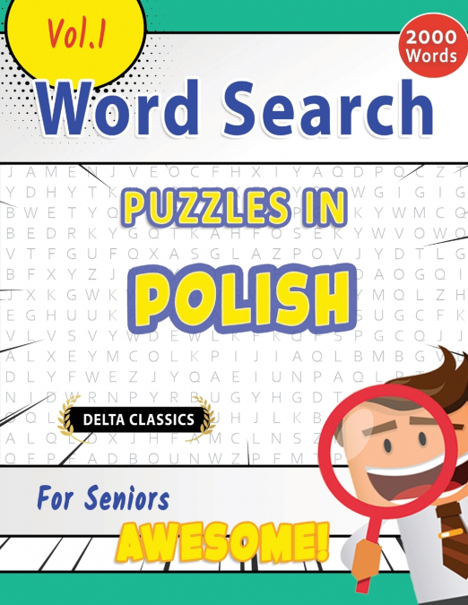 WORD SEARCH PUZZLES IN POLISH FOR SENIORS - AWESOME! VOL.1 - DELTA CLASSICS