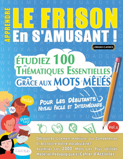 APPRENDRE LE FRISON EN S’AMUSANT - POUR LES DÉBUTANTS