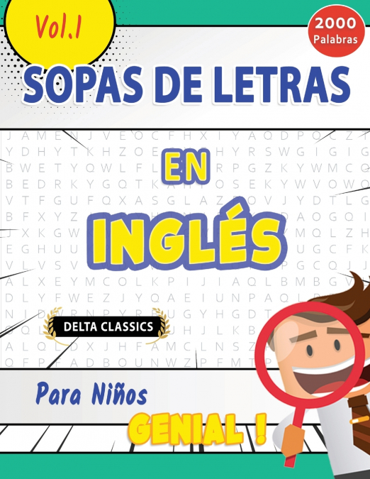 SOPA DE LETRAS EN INGLÉS PARA NIÑOS - GENIAL! VOL.1 - DELTA CLASSICS