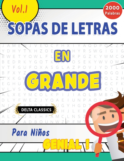 SOPA DE LETRAS EN ESPAÑOL PARA NIÑOS - GENIAL! VOL.1 - DELTA CLASSICS