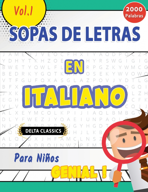 SOPA DE LETRAS EN ITALIANO PARA NIÑOS - GENIAL! VOL.1 - DELTA CLASSICS