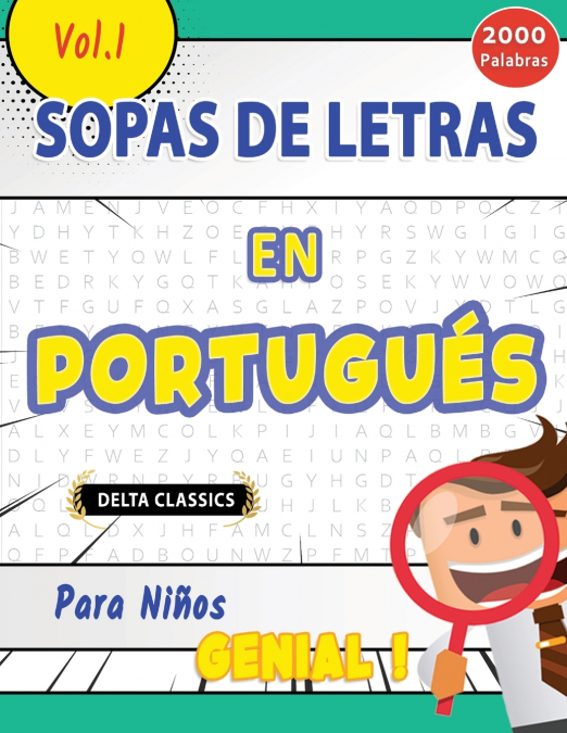 SOPA DE LETRAS EN PORTUGUÉS PARA NIÑOS - GENIAL! VOL.1 - DELTA CLASSICS