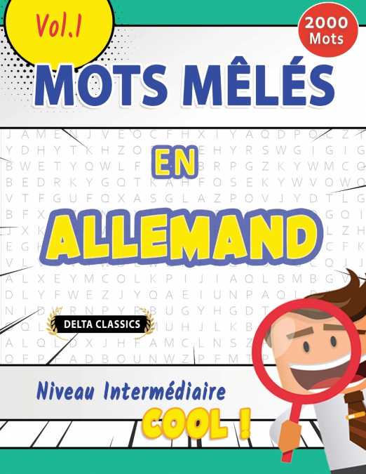 MOTS MÊLÉS EN ALLEMAND NIVEAU INTERMÉDIAIRE - COOL ! VOL.1 - DELTA CLASSICS