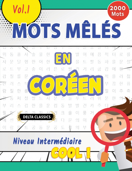 MOTS MÊLÉS EN CORÉEN NIVEAU INTERMÉDIAIRE - COOL ! VOL.1 - DELTA CLASSICS