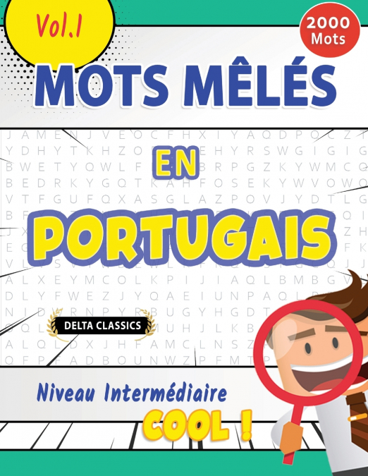 MOTS MÊLÉS EN PORTUGAIS NIVEAU INTERMÉDIAIRE - COOL ! VOL.1 - DELTA CLASSICS