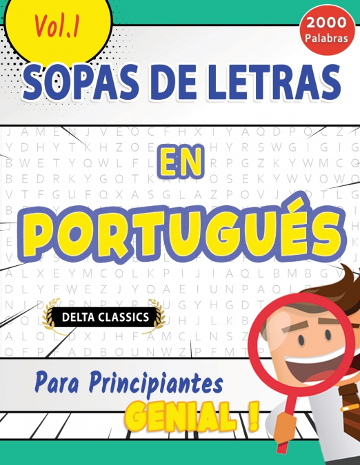 SOPA DE LETRAS EN PORTUGUÉS PARA PRINCIPIANTES - GENIAL! VOL.1 - DELTA CLASSICS