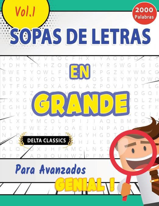 SOPA DE LETRAS EN ESPAÑOL PARA AVANZADOS - GENIAL! VOL.1 - DELTA CLASSICS