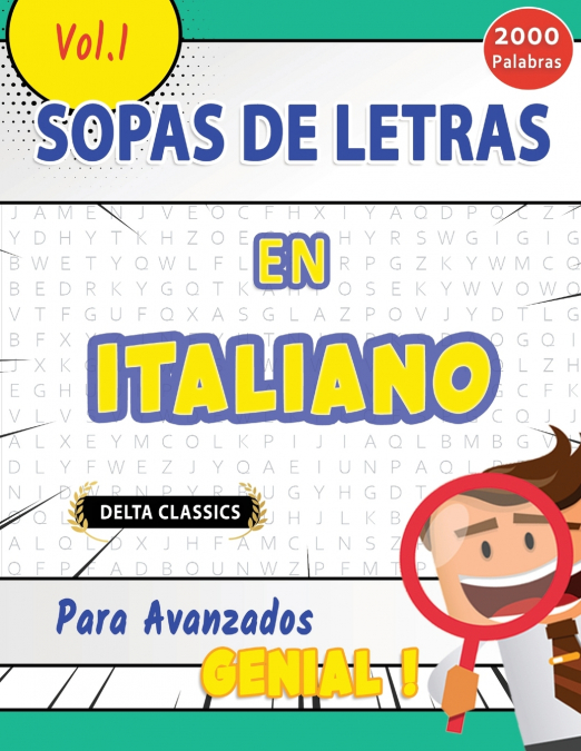 SOPA DE LETRAS EN ITALIANO PARA AVANZADOS - GENIAL! VOL.1 - DELTA CLASSICS
