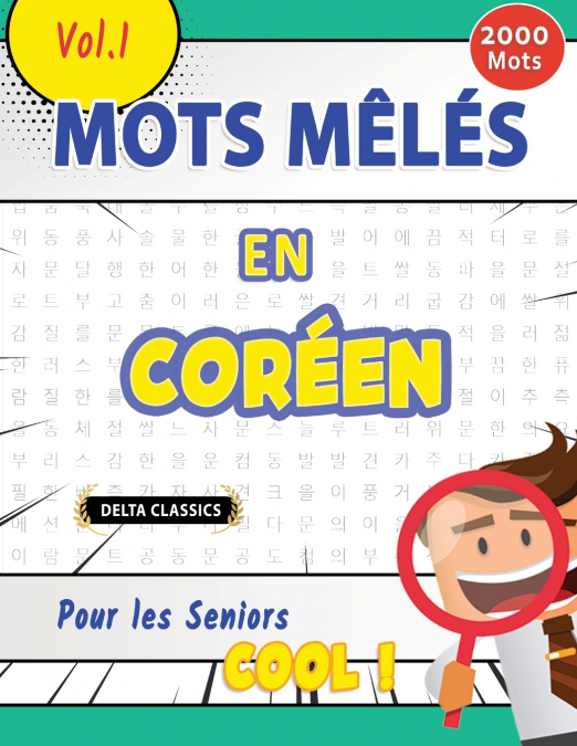 MOTS MÊLÉS EN CORÉEN POUR LES SENIORS - COOL ! VOL.1 - DELTA CLASSICS