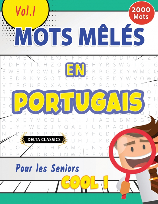 MOTS MÊLÉS EN PORTUGAIS POUR LES SENIORS - COOL ! VOL.1 - DELTA CLASSICS