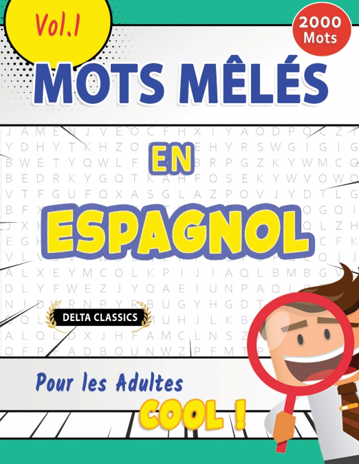 MOTS MÊLÉS EN ESPAGNOL POUR LES ADULTES - COOL ! VOL.1 - DELTA CLASSICS