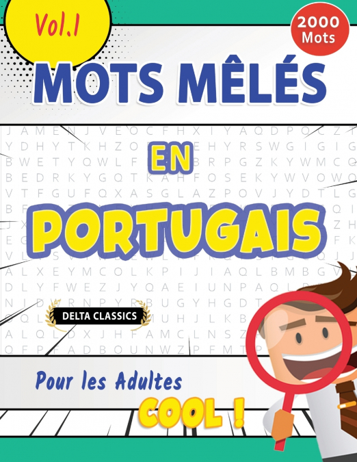 MOTS MÊLÉS EN PORTUGAIS POUR LES ADULTES - COOL ! VOL.1 - DELTA CLASSICS