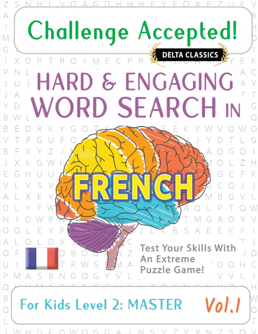 CHALLENGE ACCEPTED! - HARD AND ENGAGING WORD SEARCH IN FRENCH FOR KIDS LEVEL 2