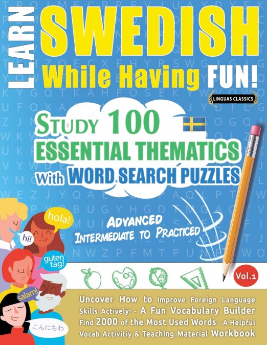 LEARN SWEDISH WHILE HAVING FUN! - ADVANCED