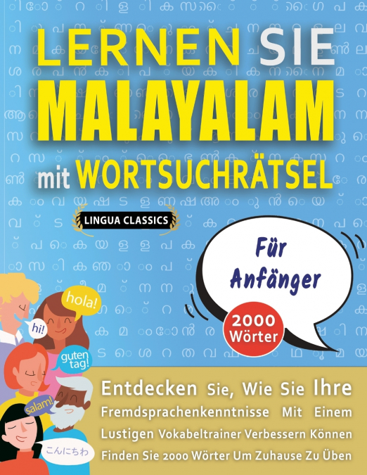 LERNEN SIE MALAYALAM MIT WORTSUCHRÄTSEL FÜR ANFÄNGER - Entdecken Sie, Wie Sie Ihre Fremdsprachenkenntnisse Mit Einem Lustigen Vokabeltrainer Verbessern Können - Finden Sie 2000 Wörter Um Zuhause Zu Üb