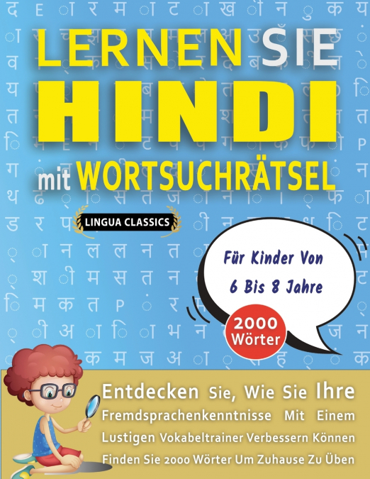 LERNEN SIE HINDI MIT WORTSUCHRÄTSEL FÜR KINDER VON 6 BIS 8 JAHRE - Entdecken Sie, Wie Sie Ihre Fremdsprachenkenntnisse Mit Einem Lustigen Vokabeltrainer Verbessern Können - Finden Sie 2000 Wörter Um Z