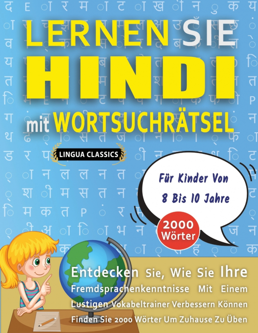 LERNEN SIE HINDI MIT WORTSUCHRÄTSEL FÜR KINDER VON 8 BIS 10 JAHRE - Entdecken Sie, Wie Sie Ihre Fremdsprachenkenntnisse Mit Einem Lustigen Vokabeltrainer Verbessern Können - Finden Sie 2000 Wörter Um 