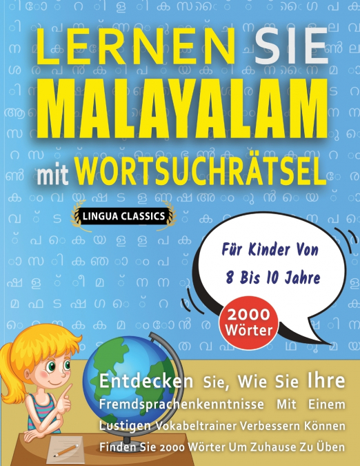 LERNEN SIE MALAYALAM MIT WORTSUCHRÄTSEL FÜR KINDER VON 8 BIS 10 JAHRE - Entdecken Sie, Wie Sie Ihre Fremdsprachenkenntnisse Mit Einem Lustigen Vokabeltrainer Verbessern Können - Finden Sie 2000 Wörter