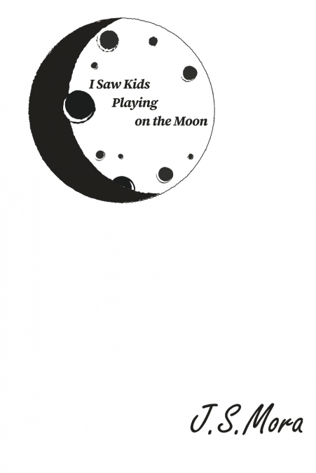 I Saw Kids Playing on the Moon