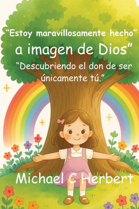 'Estoy maravillosamente hecho a imagen de Dios.'