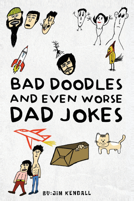 Bad Doodles And Even Worse Dad Jokes