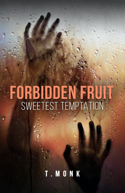 FORBIDDEN FRUIT
