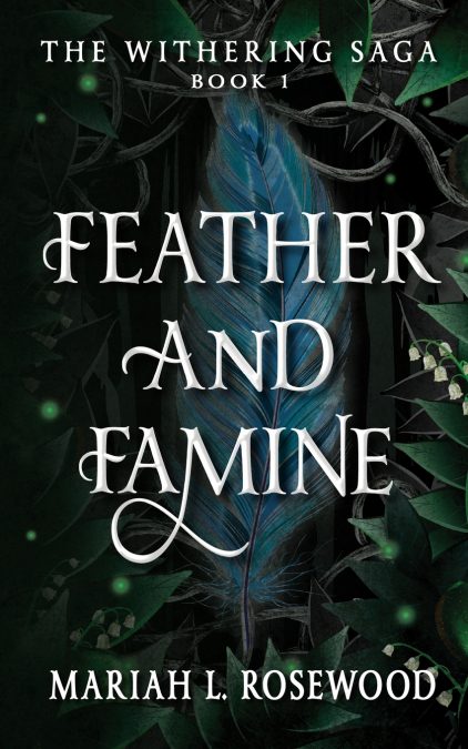 Feather and Famine