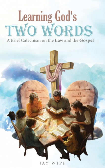 Learning God’s Two Words