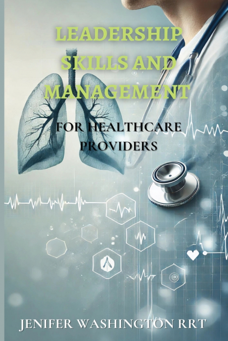 Leadership Skills and Management