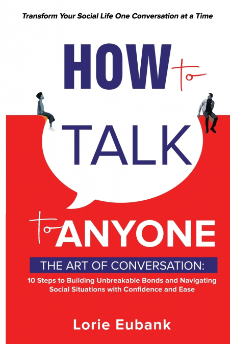 How to Talk to Anyone